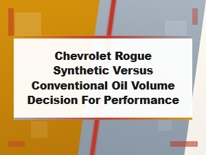 Choosing Synthetic or Conventional Oil for Chevrolet Performance